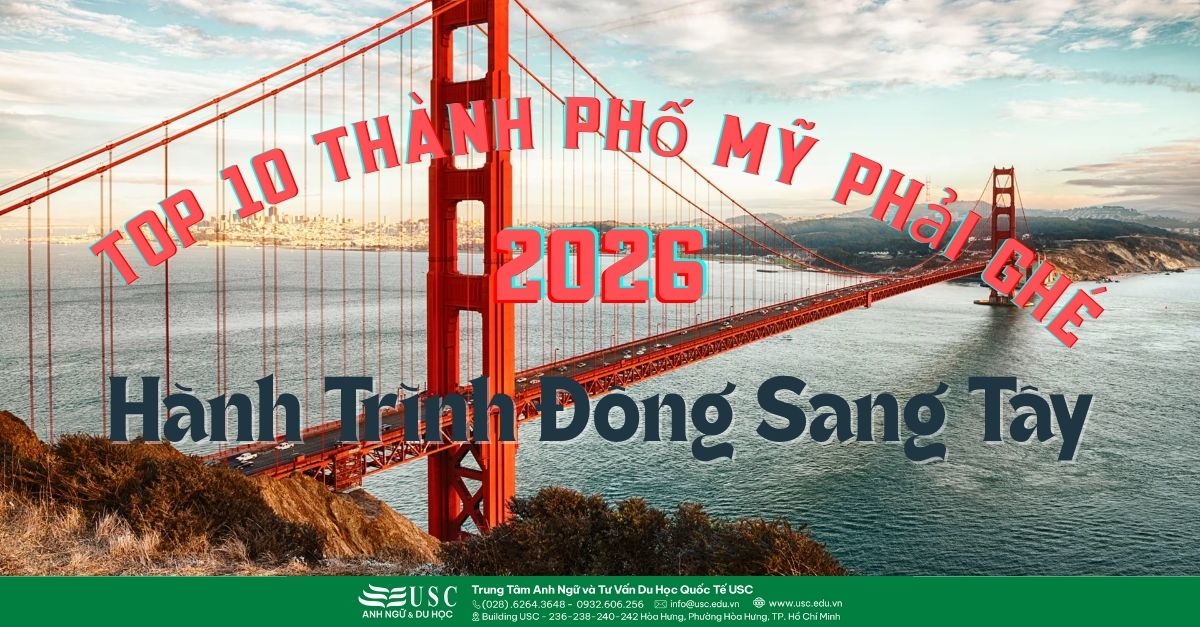 Top 10 Thành Phố Mỹ Phải Ghé Năm 2026: Hành Trình Từ Đông Sang Tây