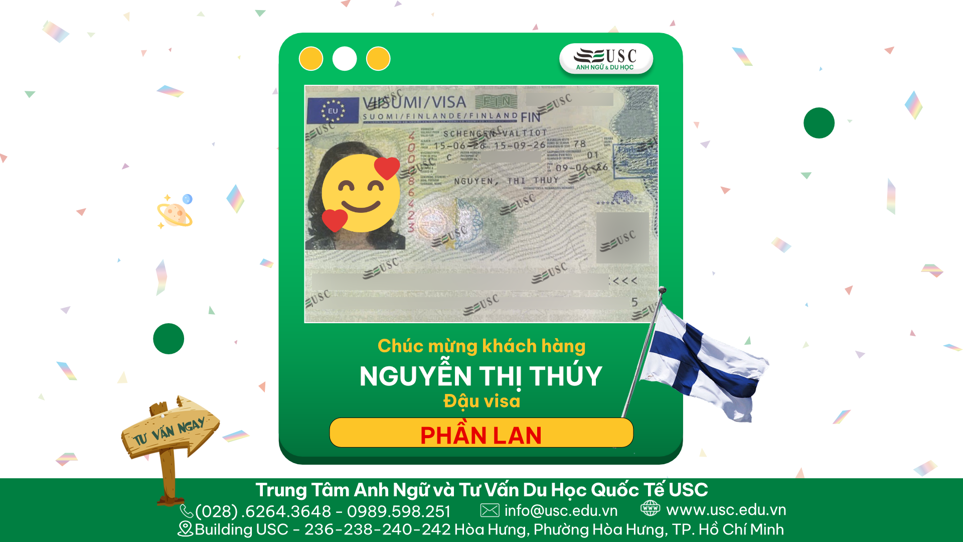 CHÚC MỪNG KHÁCH HÀNG CỦA USC ĐÃ ĐƯỢC LÃNH SỰ QUÁN PHẦN LAN CẤP VISA